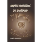 Relatos Fantásticos de Guatemala: Leyendas de Guatemala - Paperback