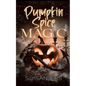 Pumpkin Spice Magic - Paperback