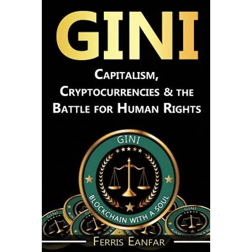Gini: Capitalism, Cryptocurrencies & the Battle for Human Rights - Paperback