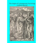 The Origins of Contemporary Psychology - Paperback