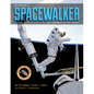 Becoming a Spacewalker: My Journey to the Stars - Hardcover
