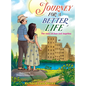 JOURNEY FOR A BETTER LIFE (The Story Of Jose and Angelina) - Hardcover