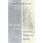 Ideology, Class, and the Hebrew Bible - Paperback