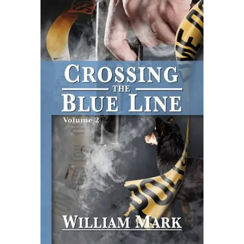 Crossing the Blue Line - Paperback