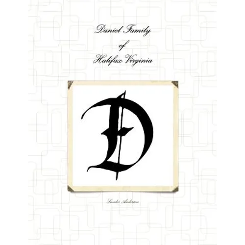 Daniel Family Halifax Virginia - Paperback