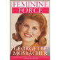 Feminine Force: Release the Power Within You to Create the Life You Deserve - Paperback