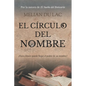 El Círculo del Nombre: ¿Hasta dónde puede llegar el poder de un nombre? - Paperback