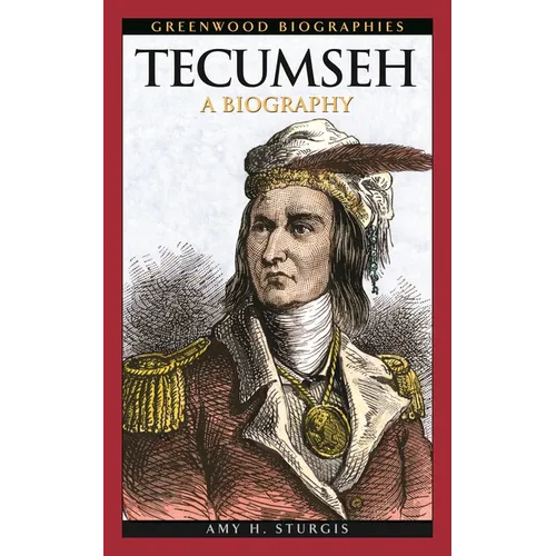 Tecumseh: A Biography - Hardcover