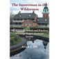 The Sunwoman in the Wilderness: The Religious Beliefs and Practices of George Rapp's Harmony Society - Paperback