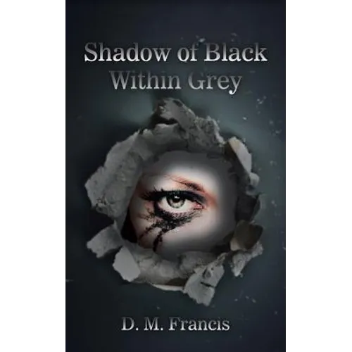 Shadow of Black Within Grey - Paperback