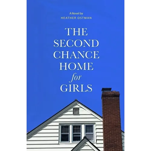 The Second Chance Home for Girls - Paperback