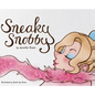 Sneaky Snobby - Hardcover