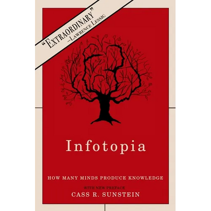 Infotopia: How Many Minds Produce Knowledge - Paperback