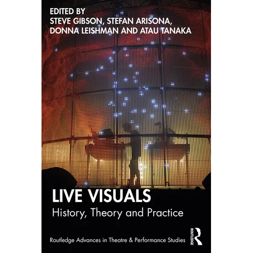 Live Visuals: History, Theory, Practice - Paperback