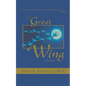 The Great Wing: A Parable about the Master Mind Principle - Paperback