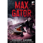 Max Gator: A Thriller - Paperback