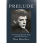 Prelude: A Journey of Growth, Song, and Self-Discovery - Hardcover