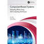 Component-Based Systems: Estimating Efforts Using Soft Computing Techniques - Paperback