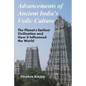 Advancements of Ancient India's Vedic Culture: The Planet's Earliest Civilization and How it Influenced the World - Paperback