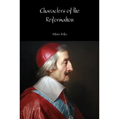 Characters of the Reformation - Paperback