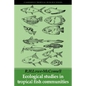 Ecological Studies Trop Fish C - Paperback