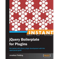 Instant jQuery Boilerplate for Plugins - Paperback