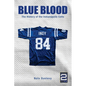 Blue Blood: The History of the Indianapolis Colts - Paperback