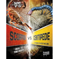 Scorpion vs. Centipede: Duel to the Death - Hardcover