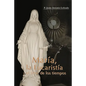 María, la Eucaristía y el final de los tiempos - Paperback