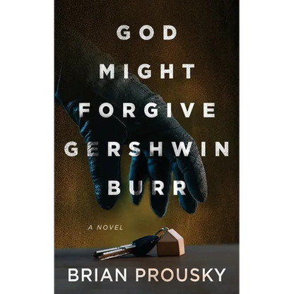 God Might Forgive Gershwin Burr - Hardcover