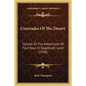 Comrades Of The Desert: Stories Of The Adventures Of Four Boys In Sagebrush Land (1920) - Paperback