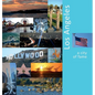 Los Angeles: A City of Fame: A Photo Travel Experience - Hardcover