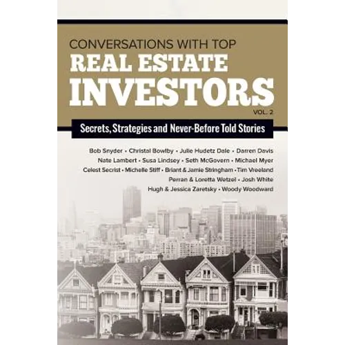 Conversations with Top Real Estate Investors Vol 2 - Paperback