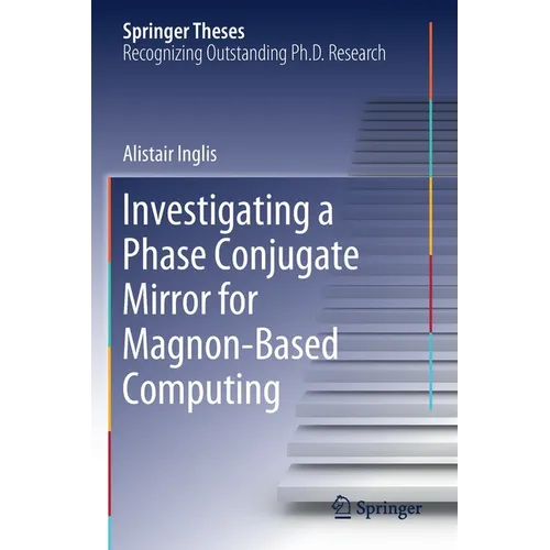 Investigating a Phase Conjugate Mirror for Magnon-Based Computing - Paperback
