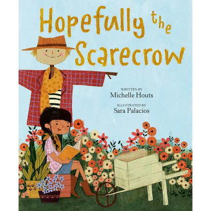 Hopefully the Scarecrow - Hardcover