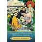 The Traveling Chautauqua: Caravans of Culture in Early 20th Century America - Paperback