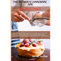 The Ultimate Cookbook for Novice Cooks: The comprehensive guide on how to cook for one, cooking for two, for vegetarian with recipes and preparation m - Paperback
