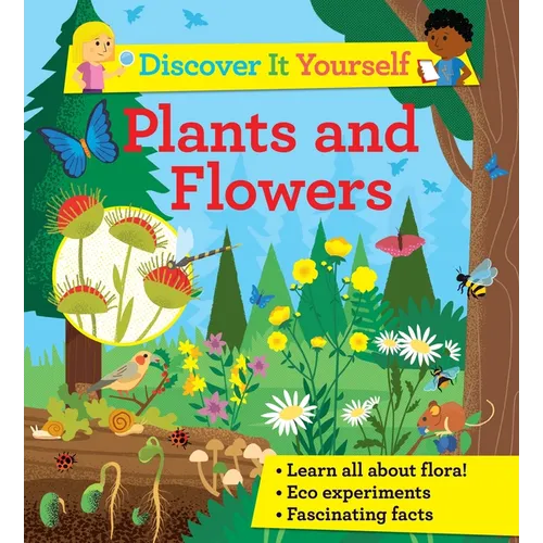 Discover It Yourself: Plants and Flowers - Paperback