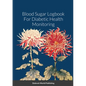 Blood Sugar Logbook For Diabetic Health Monitoring - Paperback