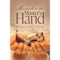 Moments in the Master's Hand - Paperback
