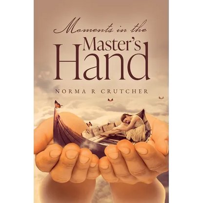 Moments in the Master's Hand - Paperback