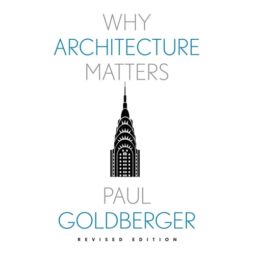 Why Architecture Matters - Paperback