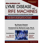 When Antibiotics Fail: Lyme Disease and Rife Machines, with Critical Evaluation of Leading Alternative Therapies - Paperback