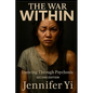 The War Within: Dancing Through Psychosis - Paperback