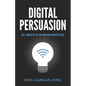 Digital Persuasion: Sell Smarter in the Modern Marketplace - Paperback