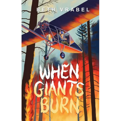 When Giants Burn - Hardcover