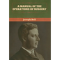 A Manual of the Operations of Surgery - Hardcover