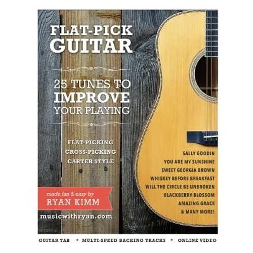 Flat-Pick Guitar 1: - 25 Tunes to Improve Your Playing - Paperback