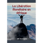 La Libération Monétaire en Afrique - Paperback