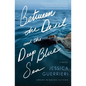 Between the Devil and the Deep Blue Sea - Paperback